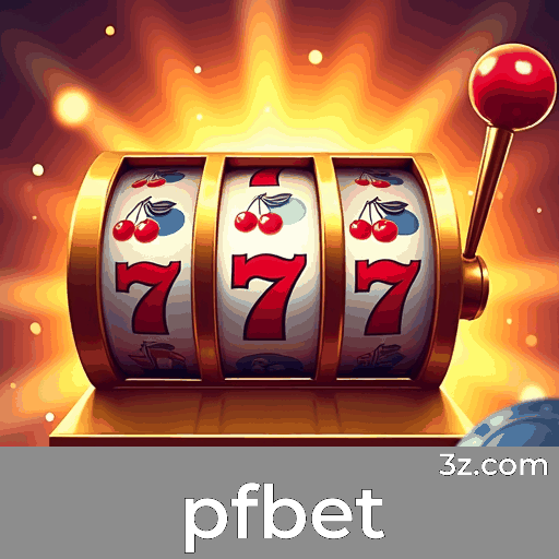 pfbet: Plataforma de Comunidade Vibrante e Interativa